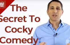The Secret To Cocky Comedy